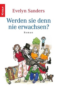 Abbildung von: Werden sie denn nie erwachsen - Knaur
