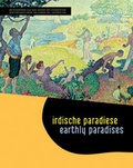 Cover: Irdische Paradiese/Earthly Paradises - Deutscher Kunstverlag