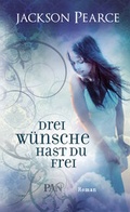 Cover: Drei W&uuml;nsche hast du frei - Droemer Knaur