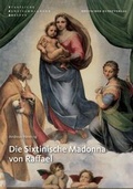 Cover: Die 'Sixtinische Madonna' von Raffael - Deutscher Kunstverlag