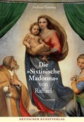 Cover: Raphael's Sistine Madonna - Deutscher Kunstverlag
