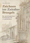 Cover: Zeichnen im Zeitalter Bruegels - Deutscher Kunstverlag