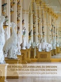 Cover: Die Porzellansammlung zu Dresden - Deutscher Kunstverlag