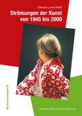 Cover: Str&ouml;mungen der Kunst von 1945 bis 2000 - Deutscher Kunstverlag