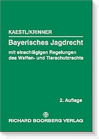 Abbildung von: Bayerisches Jagdrecht - Boorberg