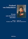 Cover: Gerhard von Scharnhorst. Private und dienstliche Schriften - B&ouml;hlau
