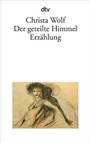 Cover: Der geteilte Himmel - dtv