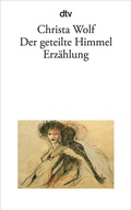 Cover: Der geteilte Himmel - dtv