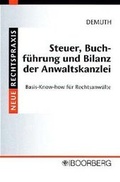 Cover: Steuer, Buchf&uuml;hrung und Bilanz der Anwaltskanzlei - Boorberg