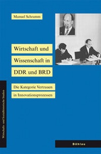Abbildung von: Wirtschaft und Wissenschaft in DDR und BRD - Böhlau