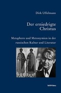 Cover: Der erniedrigte Christus - B&ouml;hlau