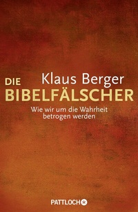 Abbildung von: Die Bibelfälscher - Pattloch