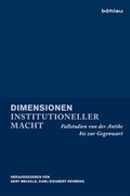 Cover: Dimensionen institutioneller Macht - B&ouml;hlau