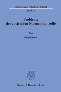 Abbildung von: Probleme der abstrakten Normenkontrolle. - Duncker & Humblot
