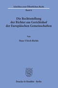 Bild: Die Rechtsstellung der Richter am Gerichtshof der Europäischen Gemeinschaften. - Duncker & Humblot