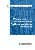 Cover: Urheber- und wettbewerbsrechtliche Probleme von Linking und Framing - Boorberg