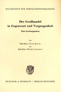 Cover: Der Gro&szlig;handel in Gegenwart und Vergangenheit. - Duncker & Humblot