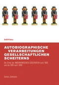 Cover: Autobiographische Verarbeitungen gesellschaftlichen Scheiterns - B&ouml;hlau