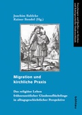 Cover: Migration und kirchliche Praxis - B&ouml;hlau