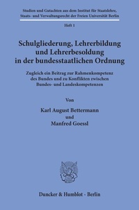 Abbildung von: Schulgliederung, Lehrerbildung und Lehrerbesoldung in der bundesstaatlichen Ordnung. - Duncker & Humblot