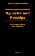 Cover: Dynastie und Prestige - B&ouml;hlau