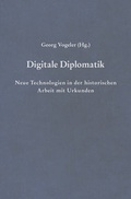 Cover: Digitale Diplomatik - B&ouml;hlau
