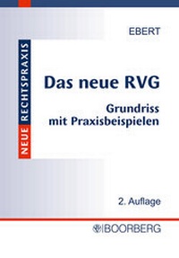 Enlarge image Cover: Das neue Rechtsanwaltsvergütungsgesetz (RVG) - Boorberg