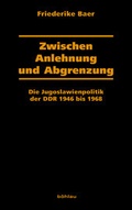 Cover: Zwischen Anlehnung und Abgrenzung - B&ouml;hlau