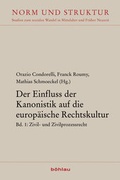 Cover: Der Einfluss der Kanonistik auf die europ&auml;ische Rechtskultur - B&ouml;hlau