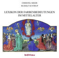 Enlarge image Cover: Lexikon der Farbenbedeutungen im Mittelalter - Böhlau