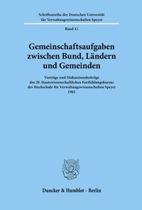 Abbildung von: Gemeinschaftsaufgaben zwischen Bund, Ländern und Gemeinden. - Duncker & Humblot