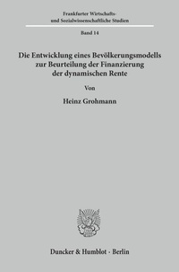 Enlarge image Cover: Die Entwicklung eines Bevölkerungsmodells zur Beurteilung der Finanzierung der dynamischen Rente. - Duncker & Humblot