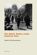 Cover: The Baltic States under Stalinist Rule - B&ouml;hlau
