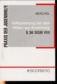 Abbildung von: Hilfeplanung bei den Hilfen zur Erziehung § 36 SGB VIII - Boorberg