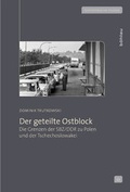 Cover: Der geteilte Ostblock - B&ouml;hlau