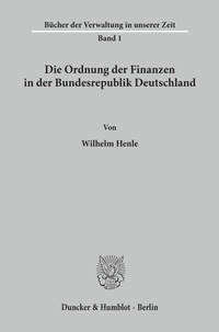Abbildung von: Die Ordnung der Finanzen in der Bundesrepublik Deutschland. - Duncker & Humblot