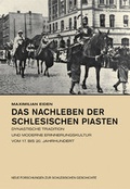 Cover: Das Nachleben der schlesischen Piasten - B&ouml;hlau