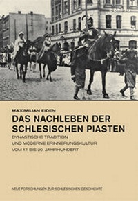 Abbildung von: Das Nachleben der schlesischen Piasten - Böhlau