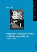 Cover: Institut f&uuml;r ostdeutsche Kirchen- und Kulturgeschichte e.V. 1988-2010 - B&ouml;hlau