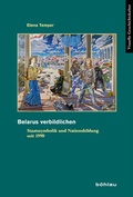 Cover: Belarus verbildlichen - B&ouml;hlau