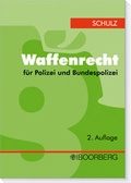 Bild: Waffenrecht f&uuml;r Polizei und Bundespolizei - Boorberg