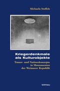 Cover: Kriegerdenkmale als Kulturobjekte - B&ouml;hlau
