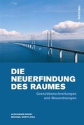 Cover: Die Neuerfindung des Raumes - B&ouml;hlau