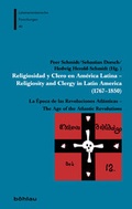 Cover: Religiosidad y Clero en Am&eacute;rica Latina - Religiosity and Clergy in Latin America (1767-1850) - B&ouml;hlau