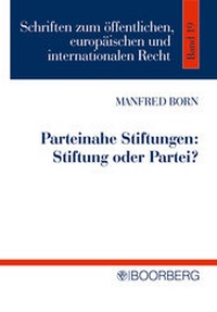 Enlarge image Cover: Parteinahe Stiftung: Stiftung oder Partei? - Boorberg