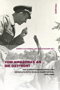 Cover: Vom Amazonas an die Ostfront - B&ouml;hlau