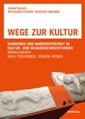 Cover: Wege zur Kultur - B&ouml;hlau