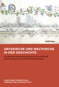 Cover: Ortskirche und Weltkirche vor und nach dem Zweiten Vatikanum - B&ouml;hlau