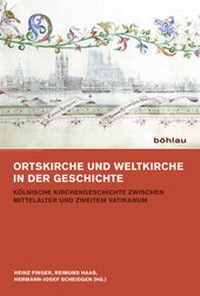 Abbildung von: Ortskirche und Weltkirche vor und nach dem Zweiten Vatikanum - Böhlau