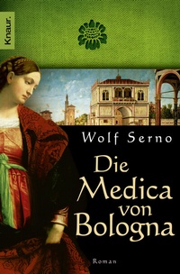 Abbildung von: Die Medica von Bologna - Knaur